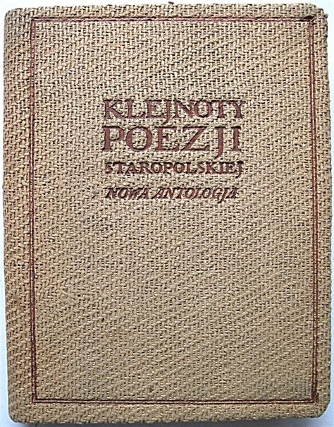 Klejnoty poezji staropolskiej .